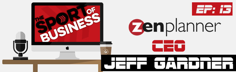Episode 13 | Zen Planner CEO Jeff Gardner